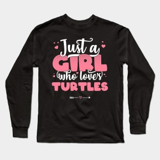 Just A Girl Who Loves Turtles - Cute turtle lover gift product Long Sleeve T-Shirt